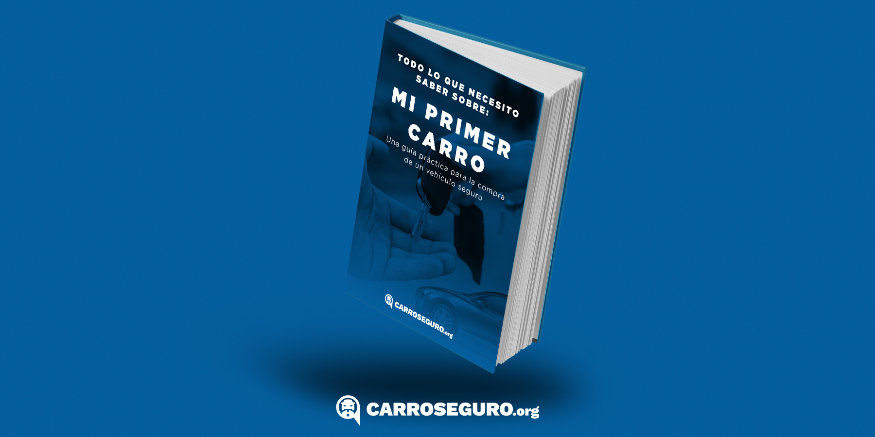 Todo lo que necesitas saber sobre tu primer carro